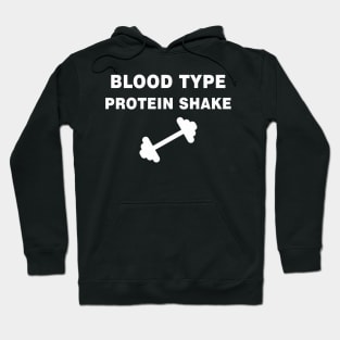 Blood type protein shake Hoodie